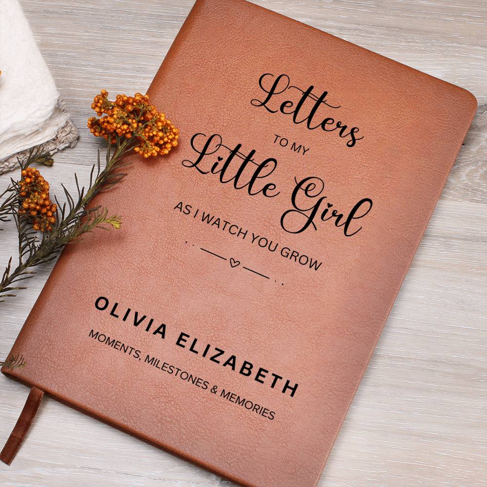 Letters to my Little girl - Olivia Elizabeth